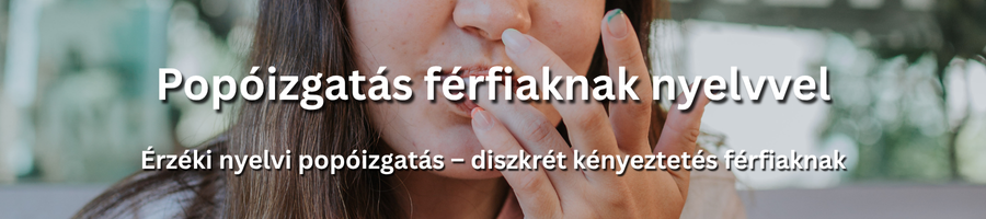 Kényelmes és figyelmes nyelvi stimuláció férfiak részére