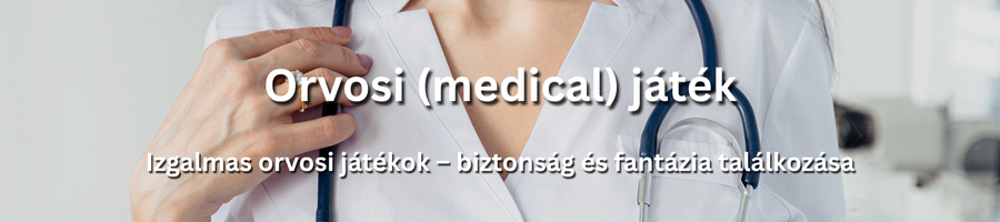 Fantáziadús orvosi szerepjáték a bizalom jegyében